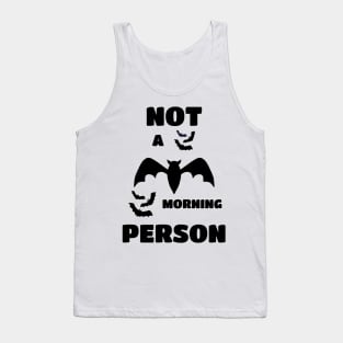 Not A Morning Person Quote Tank Top